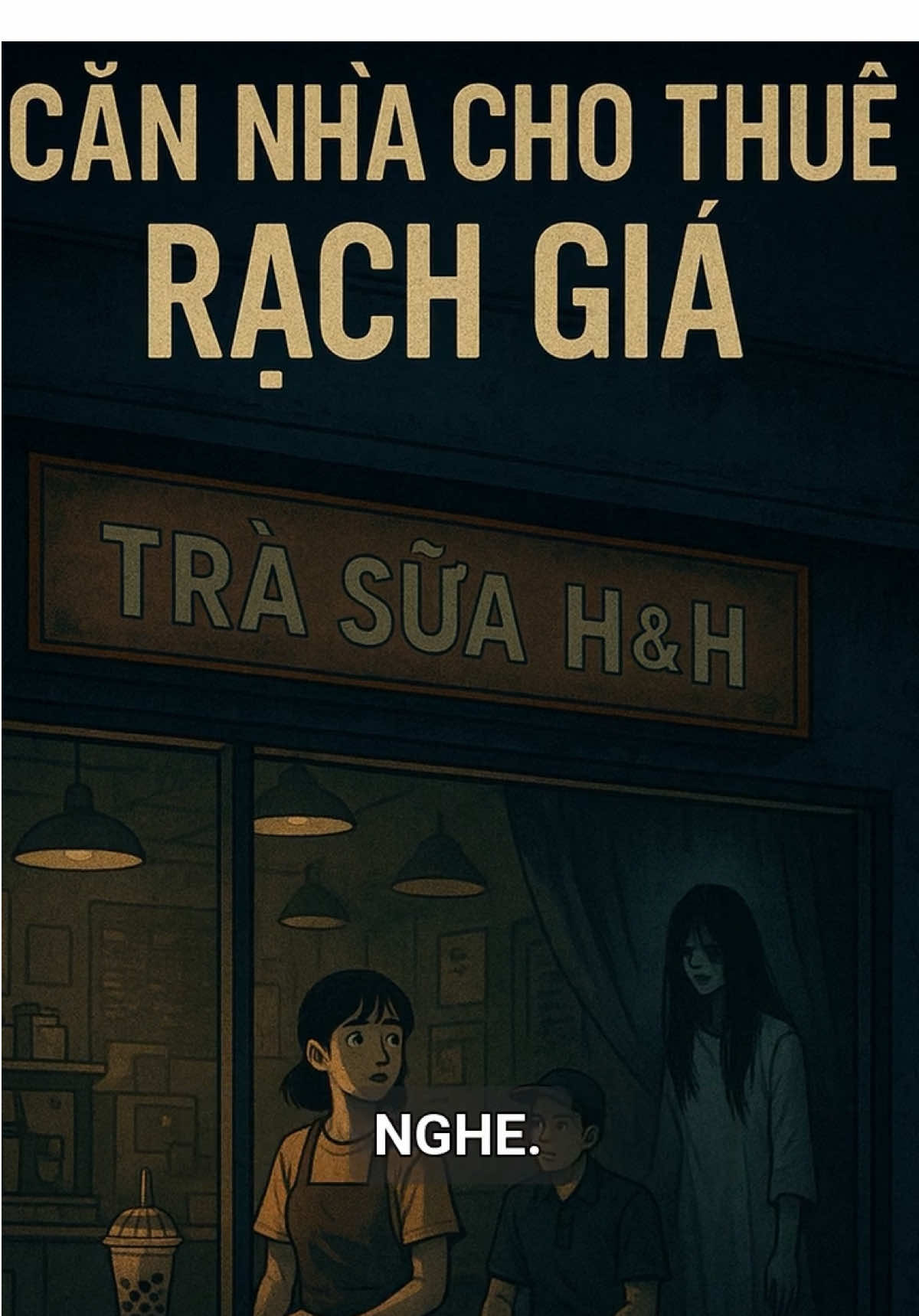 Nhà Cho Thuê Rạch Giá… #chuyenmamientaysongnuoc #chuyenmangan #chuyenkedemkhuya #chuyenma #chuyenkekinhdi 