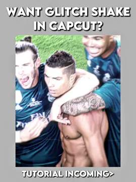 Glitch shake tutorial in#CapCut #edittutorial #edithelp #football #ronaldo #edits #capcutedit #capcuttutorial #areyouaneditor #capcut #capcutpioneer 