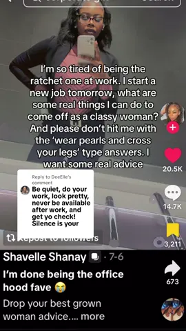Replying to @DeeElle I think there is a lot of advice here in this thread. Especially looking #pretty y’all all already know how I feel about that lol. I think this advice is great specifically for people who have jobs that they do not care about, but if you are in a career where there is heavy networking involved in order for you to move up that #corporate ladder, I disagree with this. I think it’s not about not talking it’s about talking without saying too much. ##blackwomen ##corporateAmericaworkingwhileblack