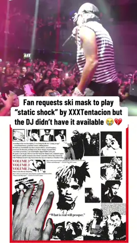 Fans were crashing out 😭 #skimask #skimasktheslumpgod #xxxtentacion #viral #fyp 