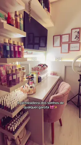 Como eu amo 🥹💞 #penteadeira #fyp 