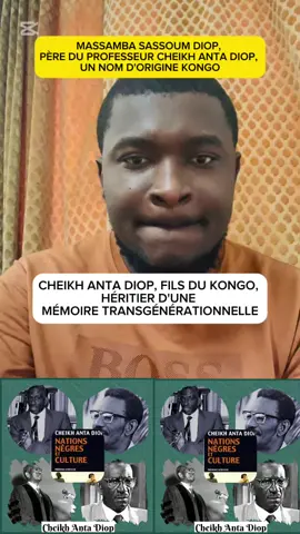 CHEIKH ANTA DIOP, FILS DU KONGO, HÉRITIER D'UNE MÉMOIRE TRANSGÉNÉRATIONNELLE KONGO.