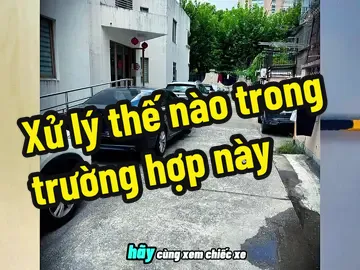 Bị chặn đầu và đuôi như vậy anh em sẽ chọn cách nào. Anh em tham khảo nhé. #laixe #laixeantoan #laixeoto #hoclaixeoto #hoclaixe 