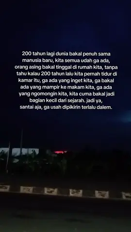 Kita bakal mati dan dilupain sama semua orang, jadi, yaudah.  . . .sengaja dipost biar selalu inget sama kalimat ini. #selfreminder #barasuara #terbuangdalamwaktu #sore #fyp #fyppppppppppppppppppppppp 
