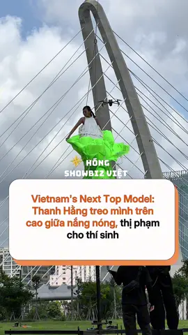 Vietnam's Next Top Model:  Thanh Hằng treo mình trên  cao giữa nắng nóng, thị phạm  cho thí sinh #vietnamnexttopmodel #thanhhang #tvshow #hongshowbizviet 