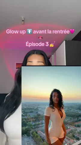 Glow up avant la rentrée les filles épisode 3 🩷🩷