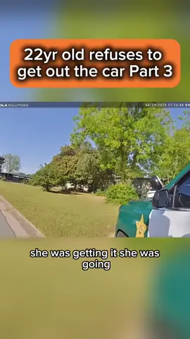 22yr old refuses to get out the car | Part 3 #fyp #cops #police #bodycam #viralbodycam #viral #shocking #stupid #crazy 