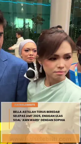 Bella Astillah pilih berdiam diri, enggan ulas isu nampak janggal dengan Sophia Albarakbah di AMT 2025 #haiselebriti 