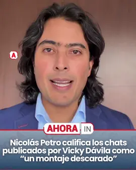 Nicolás Petro responde a Vicky Dávila: Denuncia montaje en chats que involucran al presidente Gustavo Petro Nicolás Petro, hijo del presidente Gustavo Petro, emitió una contundente respuesta a la precandidata presidencial Vicky Dávila tras la publicación de unos chats que sugieren supuestos actos sexuales del mandatario con varias mujeres y travestis, además de posibles consumos de alcohol y drogas. En un comunicado, Nicolás Petro calificó las imágenes difundidas por Dávila como “un montaje descarado”. Señaló que, contrario a lo afirmado por la periodista, los chats no fueron extraídos del expediente de su proceso judicial, sino que la Fiscalía realizó una extracción forense del celular de Day Vásquez, obteniendo las conversaciones en un formato completamente distinto al mostrado por Dávila. Asimismo, denunció alteraciones en las imágenes, incluyendo cambios en fechas, días y meses, y afirmó que las conversaciones fueron manipuladas para hacer parecer que provienen de su celular y de su cuenta de WhatsApp, lo cual negó categóricamente. Concluyó que esta difusión constituye un intento de “asesinato moral” contra su familia y anunció que han ordenado a su equipo jurídico actuar de inmediato para proteger la dignidad familiar. La polémica continúa en el escenario político colombiano, mientras se esperan nuevas reacciones y posibles acciones legales en torno a este caso.