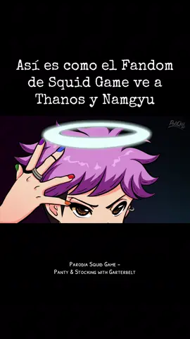 Me lo imaginé un día y me dio risa 😂 no puedo creer que al final lo hice, también tengo derecha a hacer tonteras un rato jajajaja Con esto quería molestar (En el buen sentido) al fandom de Squid Game y como le dan una exclusiva y especial atención a Thanos y Namgyu en cuanto a fanatismo y… no diré nada más 🤣😅 PD: Si el este video te da cringe… Es la idea 😂 PD2: Me dio una total LATA dibujarle el tatuaje de la mano a Thanos. En realidad si lo iba a hacer, pero lo olvidé y me di cuenta cuando ya lo tenía montado, y me costó un poco hacer que calzara, asi que decidí dejarlo pasar. . #squidgame #parati #thanos #namgyu #edit 