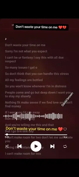 Don't waste your time on me lyrics  #dontwasteyoyrtimeonme #foryoupage #lyrics #lyrics #topsong #music #youtubemusic #spotyfimusic #spotyfimusic #sound #godsplan #fypp 