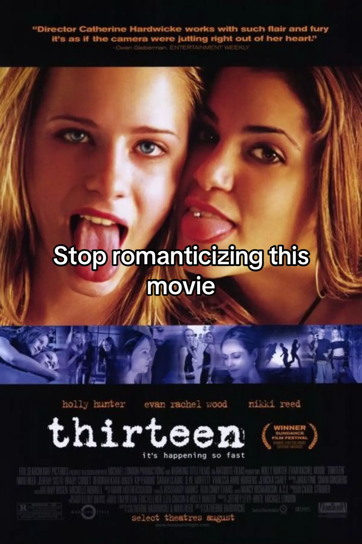 Especially with thirteen broo edit: I’m not saying that the movie is bad or that you can’t relate to them but the actual problem is when people romanticize it, those movie are literally about girl getting their life ruined, how can you romanticize it?In thirteen lets not forget that they are only thirteen, so please stop saying that the movie is romantic.#girlinterrupted #virgisuici #meganismissing #christianef