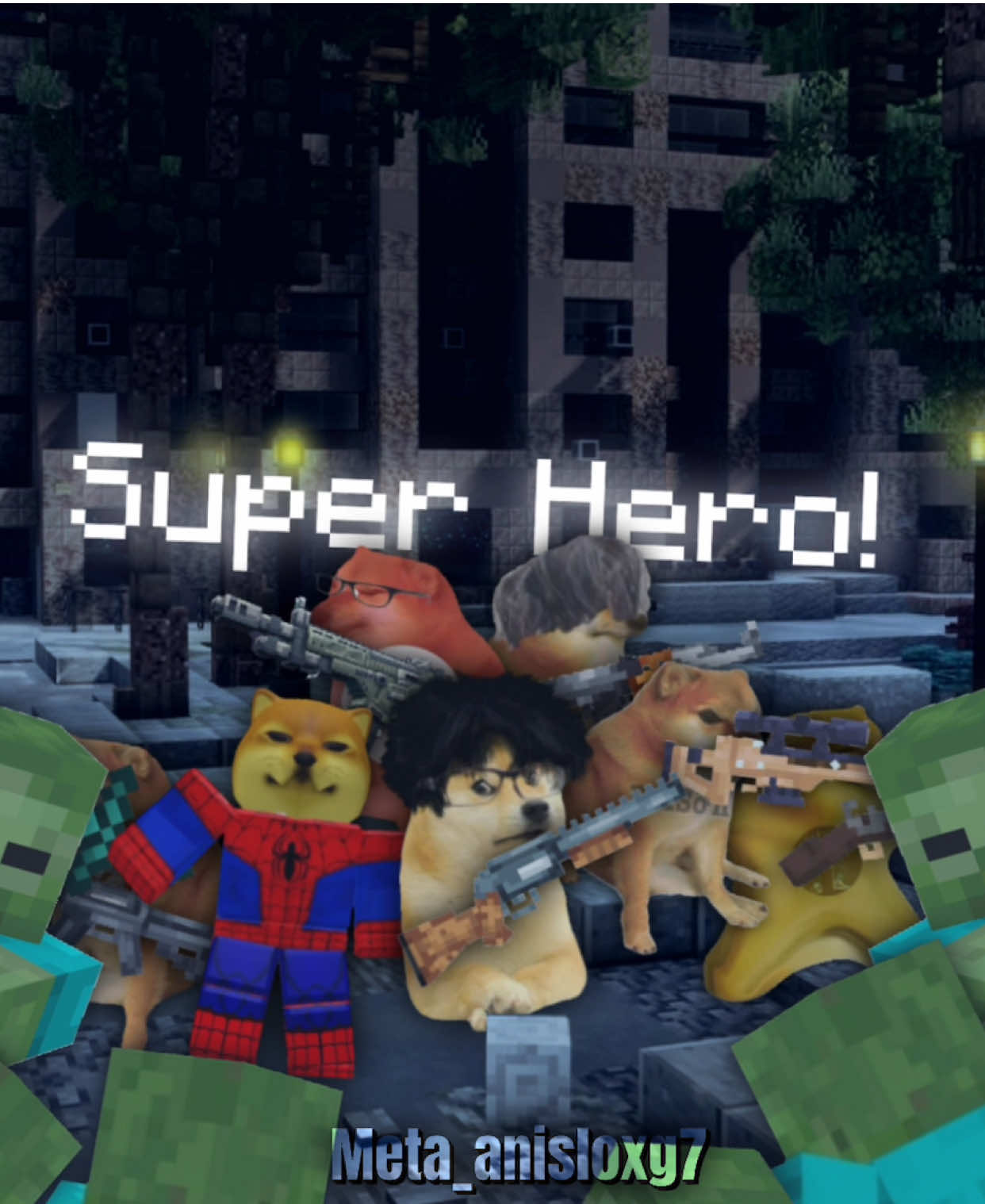 Anh hùng trong chúng ta #cheems #Minecraft #foryou #fyp #viral 