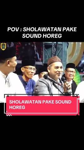 POV : SHOLAWATAN PAKE SOUND HOREG