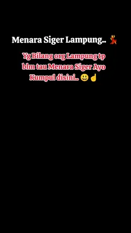 #fypppppppppp  Menara Siger#Siger Park#Lampung#Keren#😍💃💃