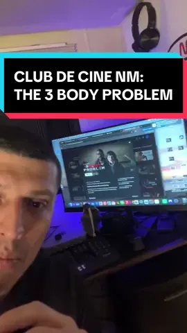 CLUB DE CINE NUEVO MILENIO: THE 3 BODY PROBLEM  #nuevomilenio #cinenuevomile 
