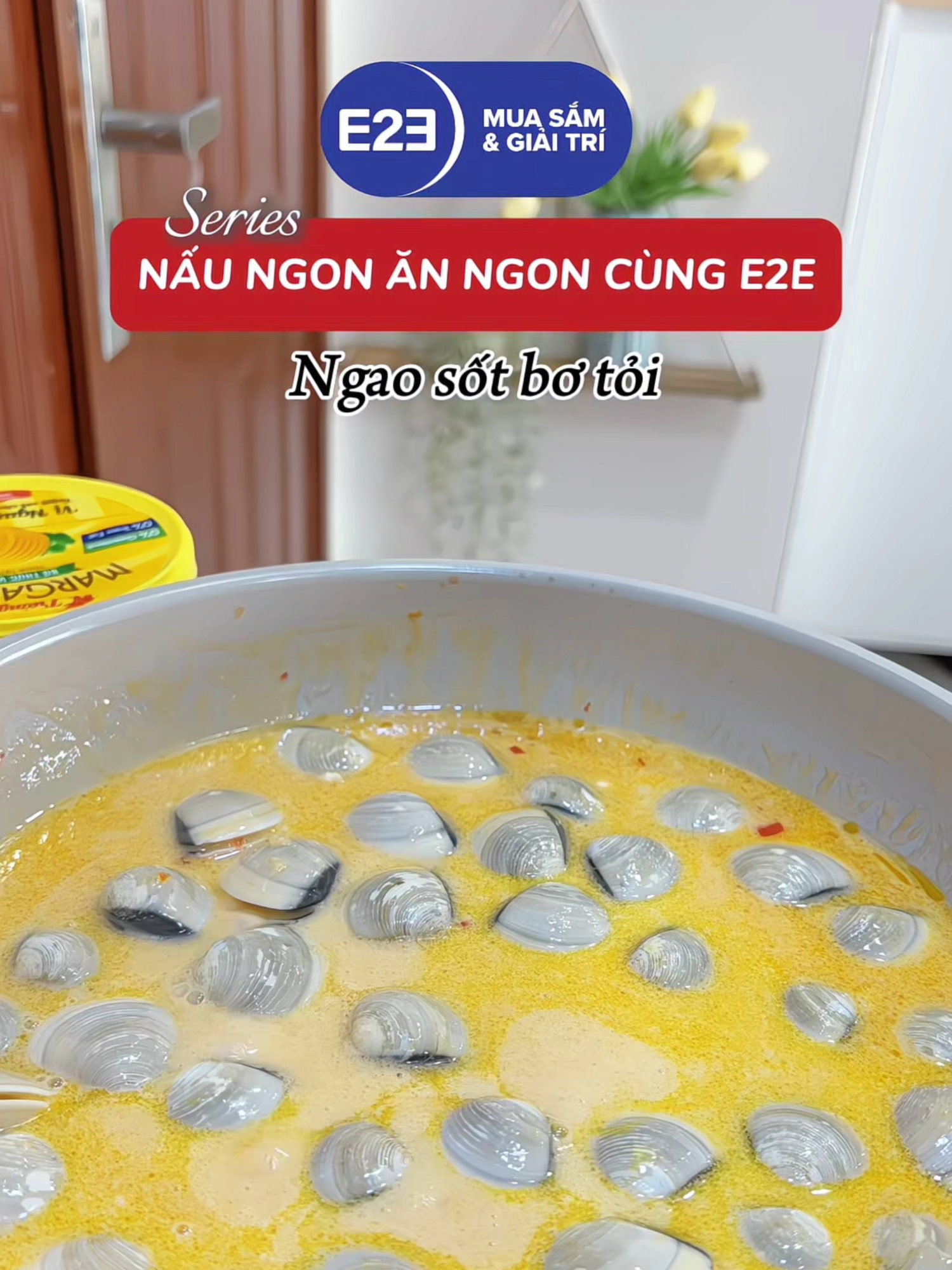 Ngao sốt bơ tỏi đậm vị và beo ngậy cùng combo gia vị nhà E2E, lưu công thức này ngay nha mấy chị ơi #e2e #e2ebachhoa #e2emuasamgiaitri #kidogroup #tuongan #naungonanngoncunge2e #mongngonmoingay #ngaosotbotoi