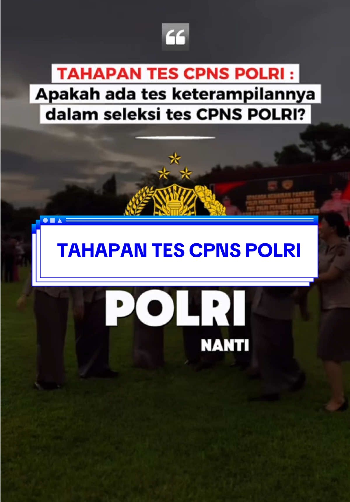 Tahapan tes CPNS POLRI #cpns #infocpns #tescpns #seleksicpns #syaratcpns #formasicpns #cpnspolri #bimbelcpns 