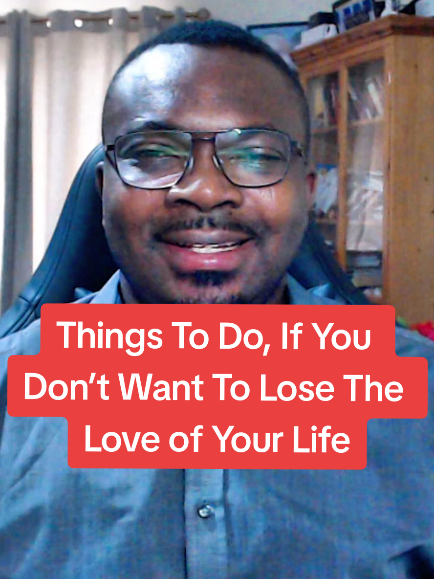 Things To Do, If You Don’t Want To Lose The Love of Your Life #familyaspect #fyp #relationshipadvice #marriagecoach #lover #husbandandwife 