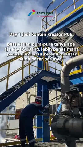Lebih panas dari drama cinta kamu! 🌡️🔥 #CeritaPerwiraPGE #workinglife #kerja #PGE #PertaminaGeothermal 