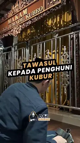 Tawasul kepada penghuni kubur #tawasulan #makamwali #makamkeramat #salafi #wahabi #aswaja #ahlusunnah #daionline 