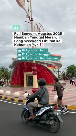 Full senyum, Agustus 2025 nambah tangal merah. Yuk agendakan liburan ke Kebumen. #kebumen #wisatakbumen #liburankebumen #villakebumen #hotelkebumen #eventkebumen #infokebumen #kebumen24jam #kebumenkeren #kebumenpride #fyp