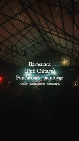 Pancarona - piano ver. by @Puti Chitara @barasuara  #sore #soreistridarimasadepan #jalaransadrah #barasuara 
