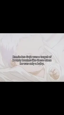 The fact that there was already a bounty placed on his head crushes me :( he was put into such a dangerous position that he never asked to be in. I can’t imagine how many people were after him it makes me sick #fyp #satoru #gojo #satorugojo #gojosatoru #jjk #jujutsukaisen #viral 