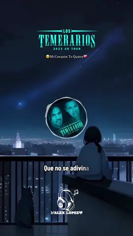 #Fy #fyp #Parati #Musica #Completo #lostemerarios #romanticas #mi #corazon #te #quiere #❤️‍🩹❤️‍🩹#❤️❤️ #💔💔 #🎶🎧 #Gt #viral #video #letras #tiktok #capcut #AL 