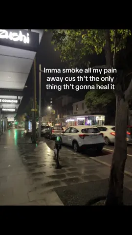 Imma smoke all my pain away cus th't the only thing th't gonna heal it#everyone #fypage 