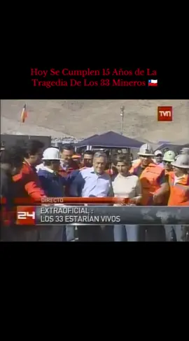 Hoy Se Cumplen 15 Años De La Tragedia De Los 33 Mineros 🇨🇱  #los33 #los33mineroschile🇨🇱 #15años #viral #misterio 
