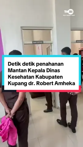 Penahanan Mantan Kepala Dinas Kesehatan Kabupaten Kupang dr. Robert Amheka oleh Penyidik Tipisus Kejaksaan Negeri Kabupaten Kupang Selasa 05 Agustus 2025