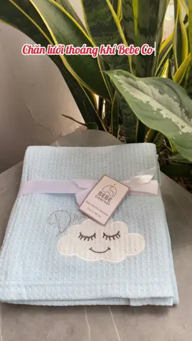 Chăn lưới thoáng khí Bebe Comfort.  #mevabe #thoitrangtreem #fyp #mamabebess 