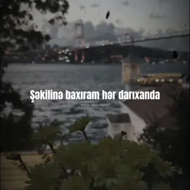 Şəkilinə baxıram hər darıxanda #kesfet #kəşfet #status #statusvideo #şeir #ana#yazılıvideolar #dogru_zaman13 
