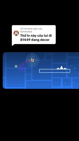 Trả lời @tiennhatsd #fyp #geometrydash #cryforme #thinhhanh #xuhuong 