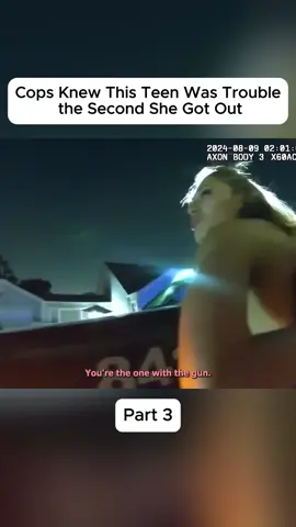 Cops Knew This Teen Was Trouble the Second She Got Out#bodycam #cops #police 