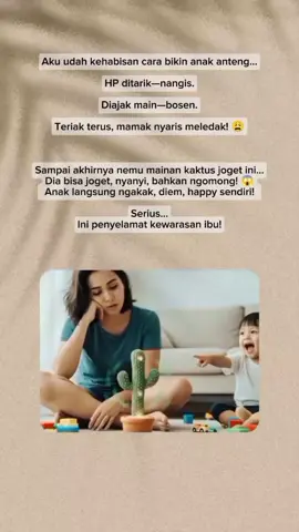 Cek di keranjang kuning ya. Jangan tunggu anak tantrum baru nyari solusi 😂” #MainanAnakLucu #KaktusJoget #IbuCerdas #AffiliateMom #fyppppppppppppppppppppppp 