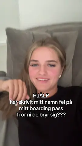 Kollar de noga??? Eller kommer jag kunna åka flyget ändå??! 