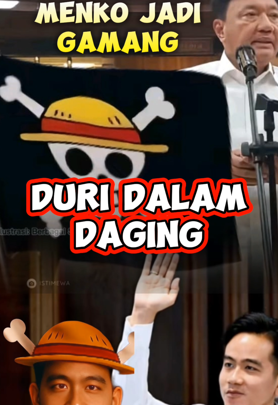 Gerakan kibarkan bendera one piece, di HUT RI beresiko pidana, ungkap Menkopolhukam..Bila motor penggeraknya Wapres, apa Menko berani? yg jelas sasaran aksi ini adalah kecewa pd Prabowo. Reputasinya diserang. #CapCut #onepiece #hutri #prabowosubianto #gibranrakabuming 