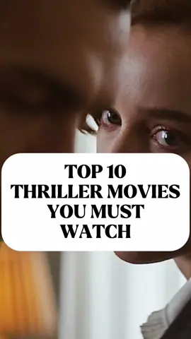 Top 10 Thriller Movies You Must Watch ! #netflixseries #netflix #2025netflix #movies #netflixrecommendations #newreleases 