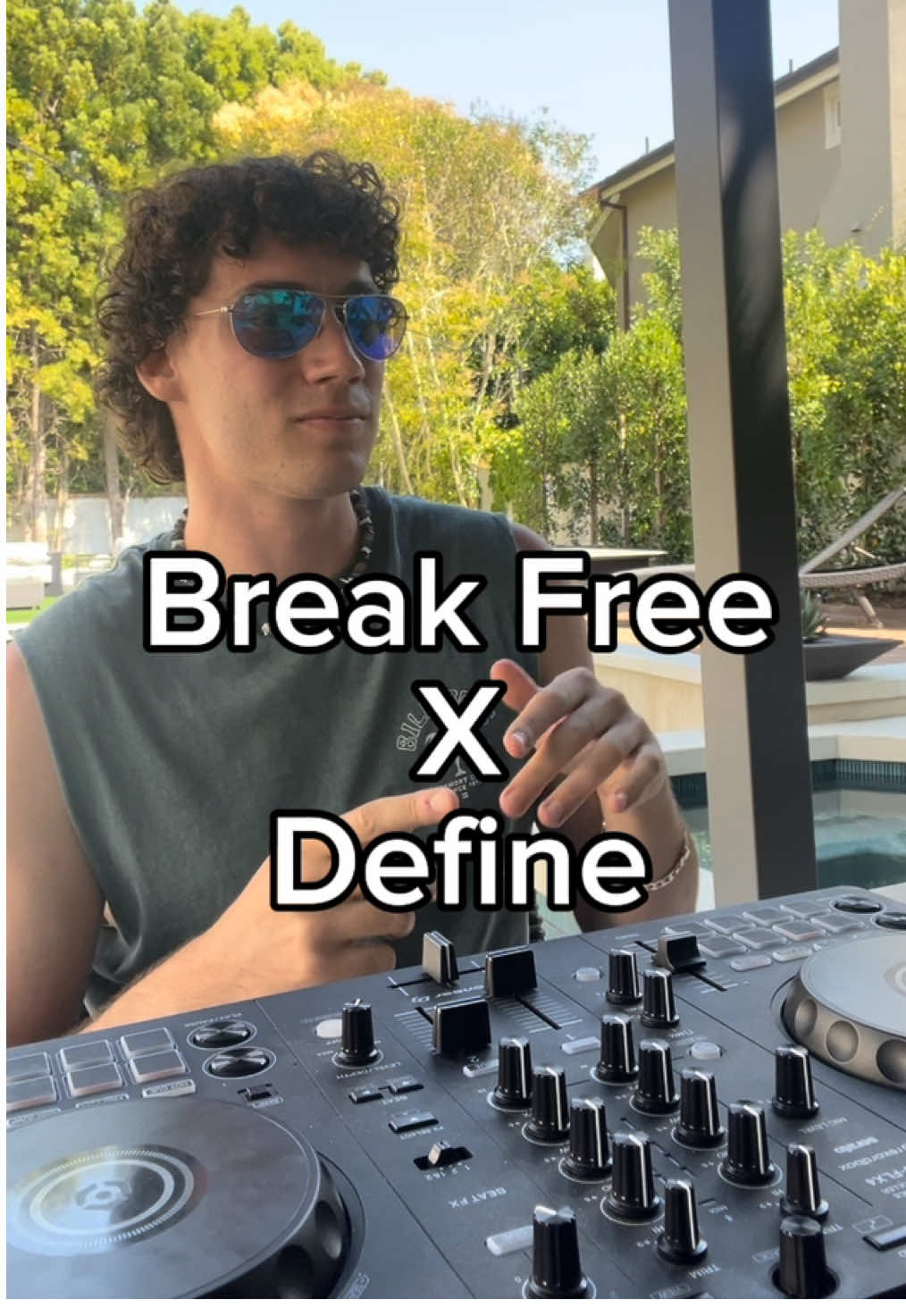 Break Free x Define #dj #arianagrande #domdolla #zedd #breakfree #define #djing #edm #backyard 