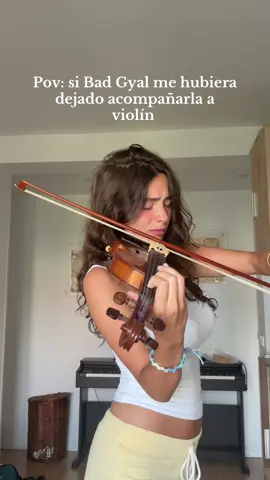 Si @Bad Gyal me hubiera dejado acompañarla a violín #fiebre #badgyal #violin #violinist #cover #parati 