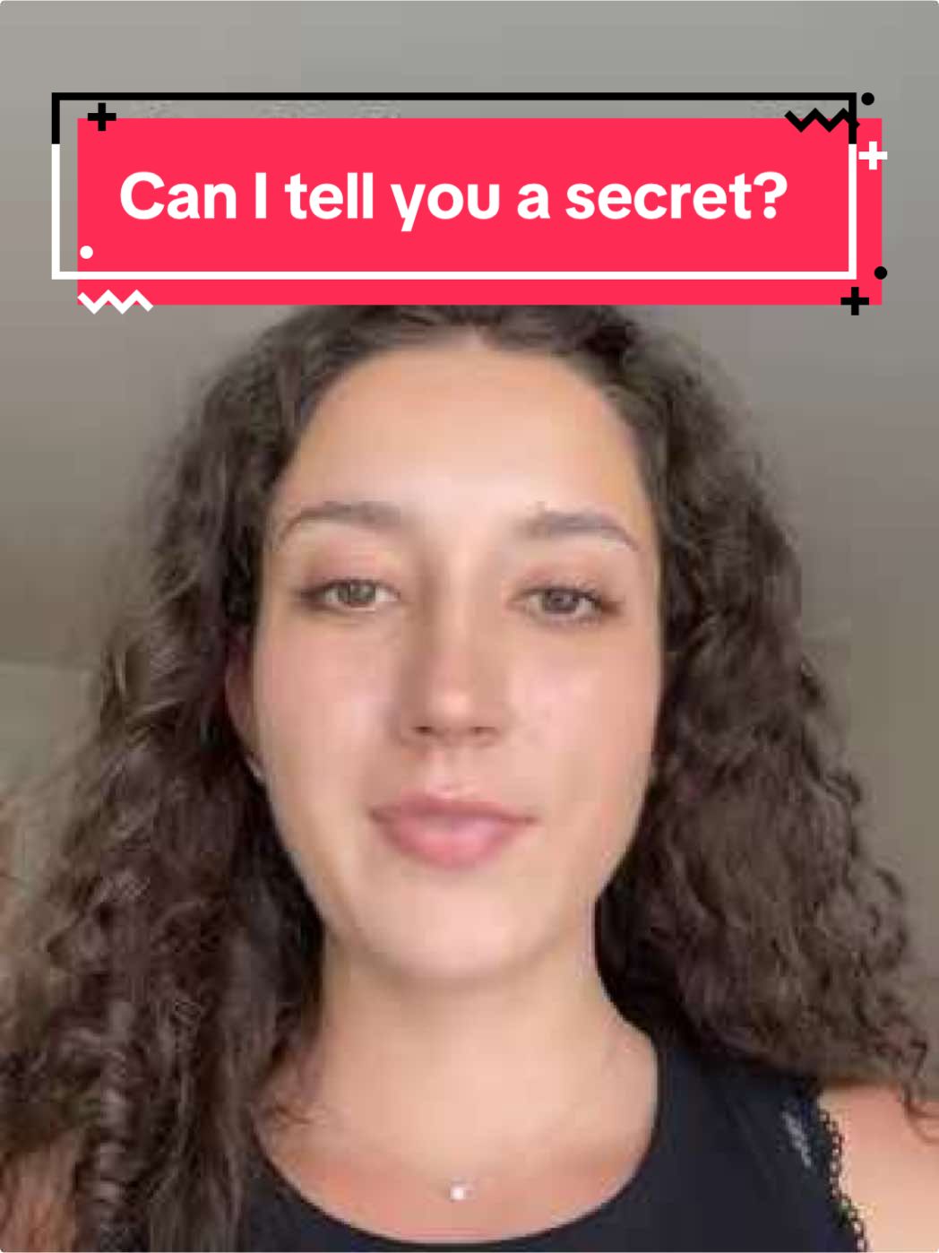 ”Can I tell you a secret?” ep. 1