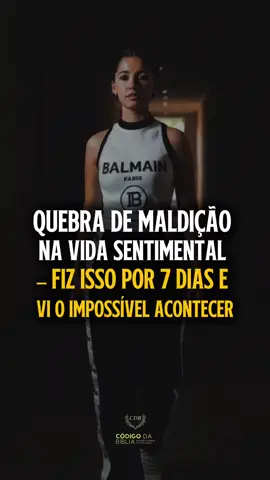 QUEBRA DE MALDIÇÃO NA VIDA SENTIMENTAL FIZ ISSO POR 7 DIAS E VI O IMPOSSÍVEL ACONTECER  #MALDICAO #vidasentimental #oracaopoderosa #OracaoQueCura #BlindagemEspiritual 