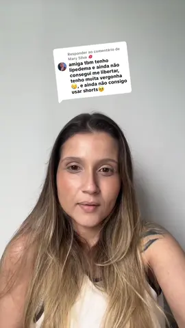 Respondendo a @Mary Silva 💋 #lipedemanapele #autocuidado #autoaceitação #obesidade #lipedema #bariátrica #saudemental 