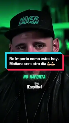 Mañana será otro día mi compa échale ganas #eltemachayuda💪🔥 #elcompaalfred #Eltemach 