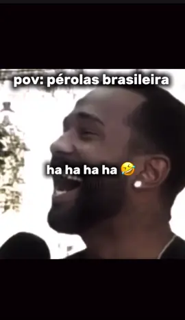 #fy #meme #pov #viral #perolasbrasileiras 