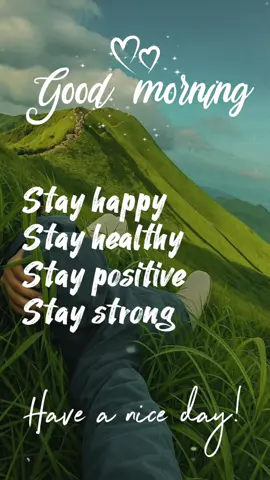 Stay positive#goodmorning#staypositive#fyp#quotes#CapCut 