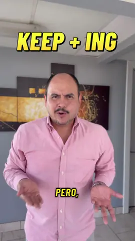 Keep + ing ( no dejas de , sigues…) #ingles #aprenderingles #inglesparatodos #inglesfacil 