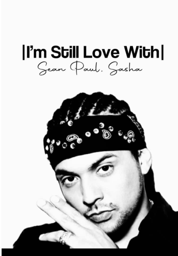 A pedidos… #i#imstillinlovewithyou #seanpaul #sasha #rapper #tipografiasmusicas #songs #lyric #fyp @_.samuzyxs🥀🎭 